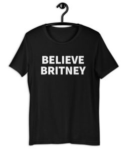 Believe Britney T-Shirt
