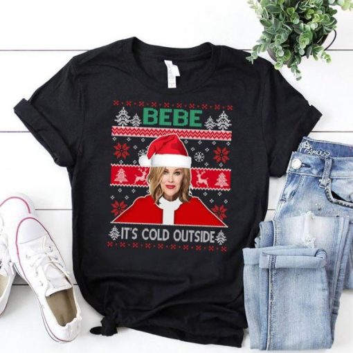 Bebe It’S Cold Outside Unisex T-Shirt