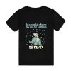 In A World Where You Can Be Anything Be Kind Funny Elephant T-Shirt