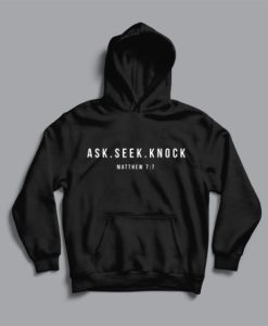 Ask Seek Knock CAsk Seek Knock Christian Hoodiehristian Hoodie